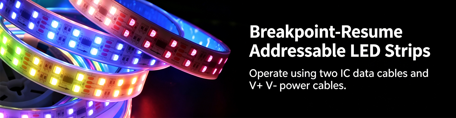 Breakpoint-Resume Addressable LED Strips - Stable Choices