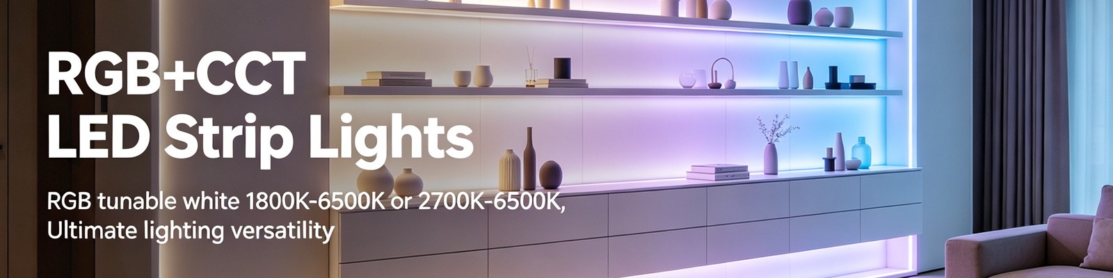 Ultimate Color Changing RGB+CCT LED Strip Lighting