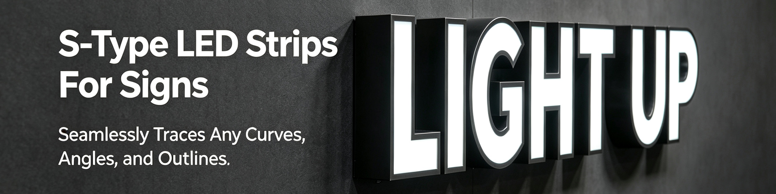 S-Shape LED Strip Sign Lighting | SuperLightingLED