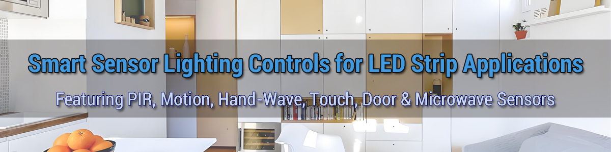 SuperLightingLED™ Smart Sensor LED Strip Lighting Controls